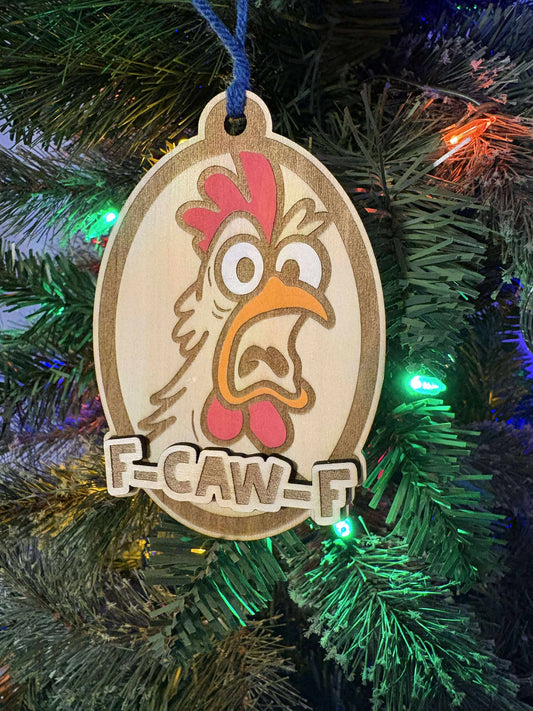 F-CAW-F Chicken Ornament – Funny Handmade Christmas Decor
